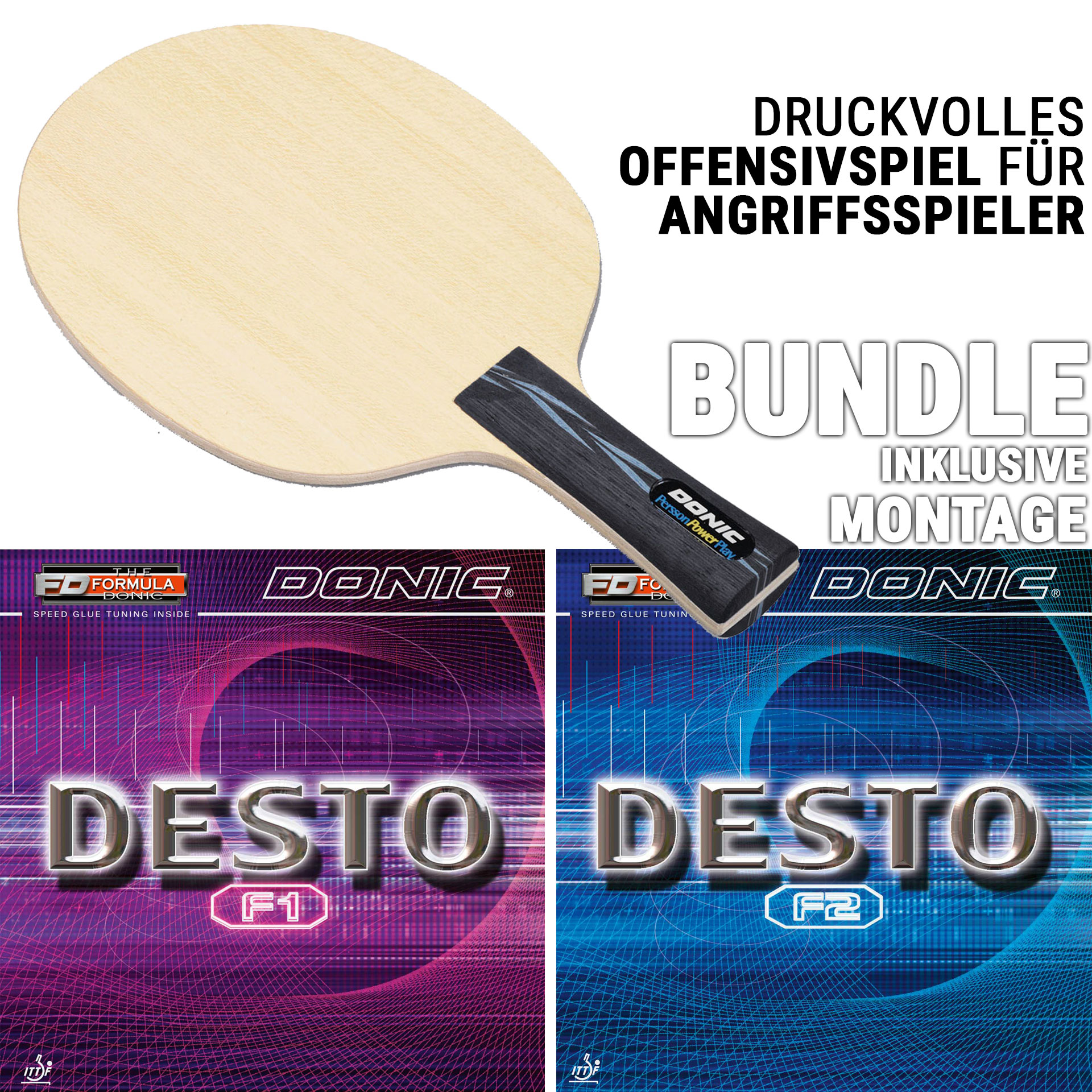 Bundle - DONIC PERSSON POWERPLAY / DESTO F1 / DESTO F2